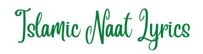 Islamic Naat Lyrics